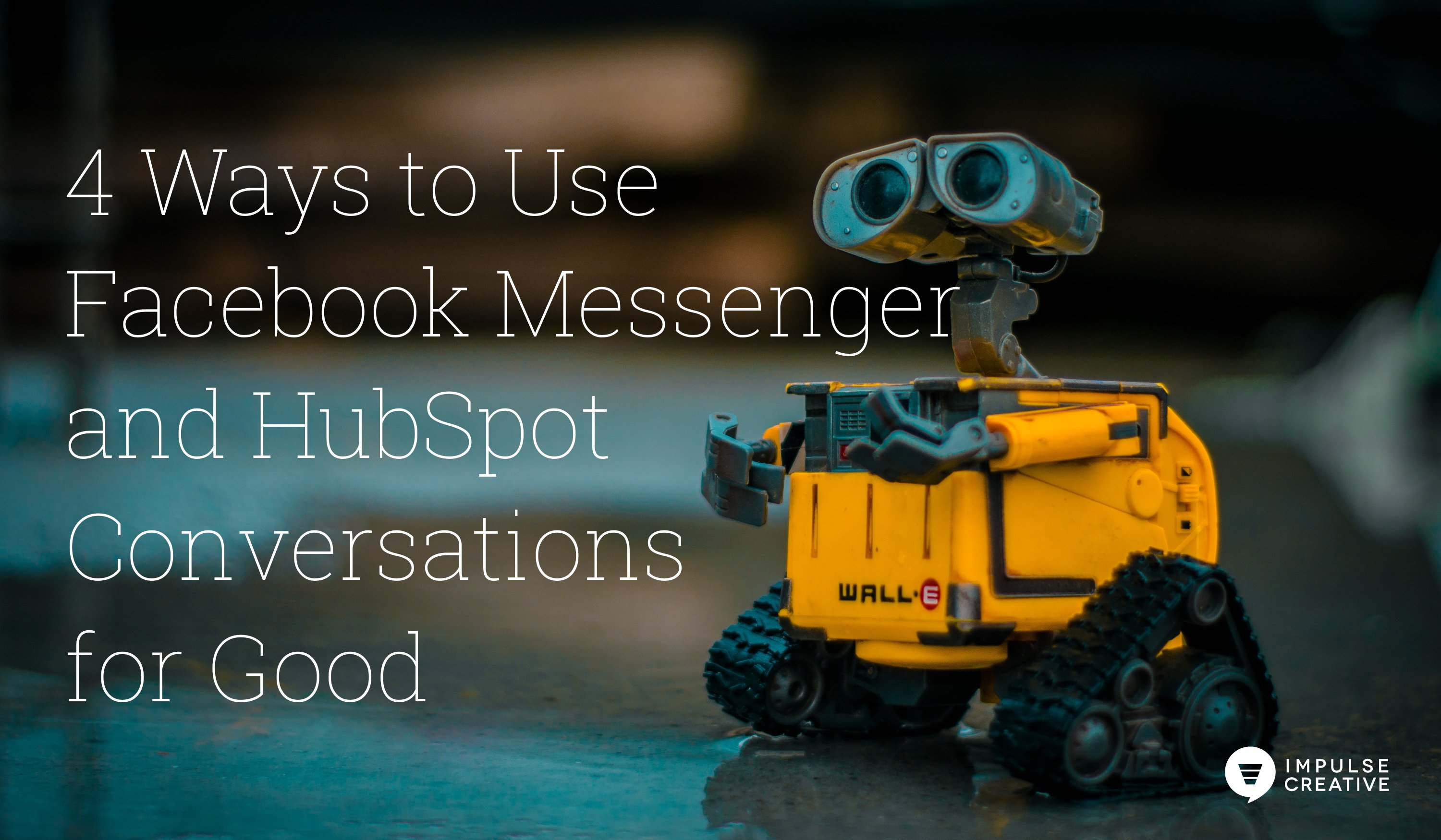 4-ways-to-use-facebook-messenger-and-hubspot-conversations-for-good