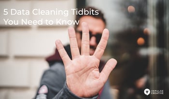 5 Data Cleaning Tidbits You Need to Know