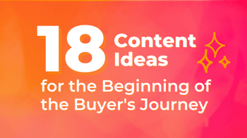 Top-of-Funnel Marketing: The Ultimate Awareness Stage Idea List