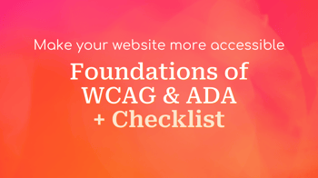 WCAG and ADA Website Compliance: What You Need To Know