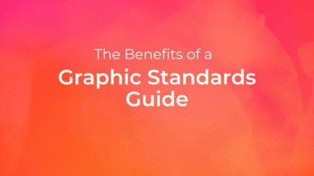 The Benefits of a Graphic Standards Guide