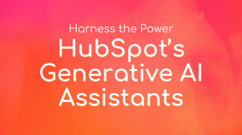 Harnessing the Power of Generative AI in HubSpot: A Quick Guide