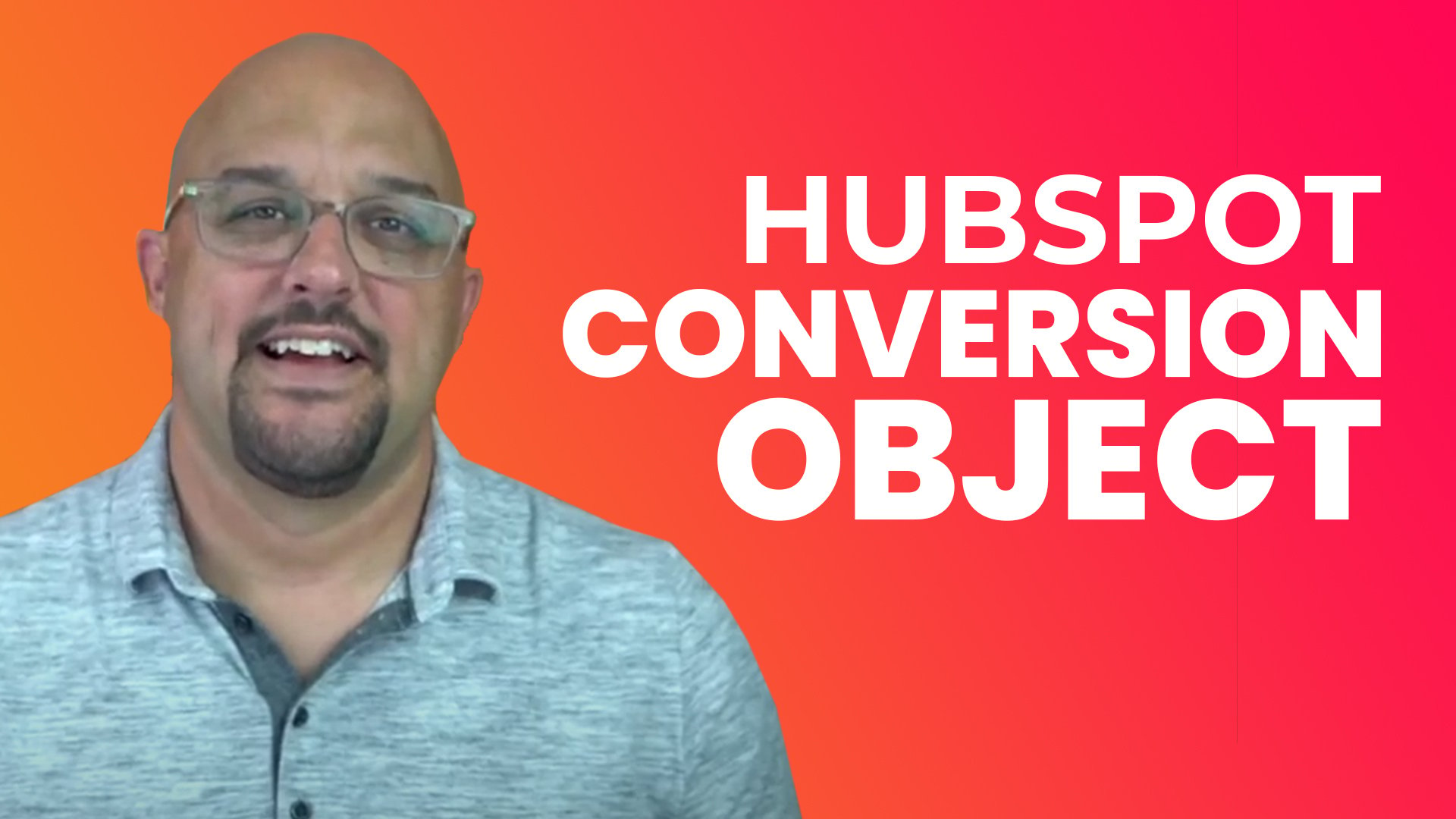 HubSpot Custom Objects - Conversion Object