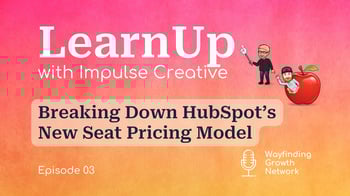 LearnUp Podcast Episode 3 - HubSpot's Seat Pricing