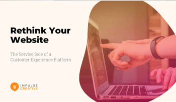 Rethink Your Website: The Service Side of a Customer Experience Platform