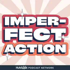 imperfect-action-podcast_hubspot