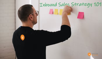 Inbound Sales Strategy 101