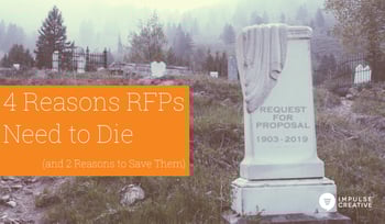 4 Reasons Why RFPs Need to Die (and 2 Reasons to Save Them)
