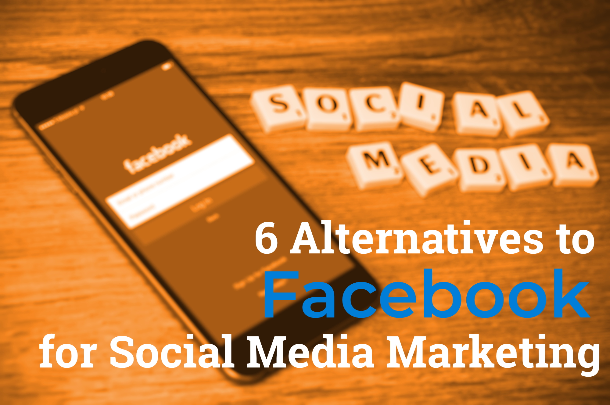 6-alternatives-to-facebook-for-social-media-marketing-hero