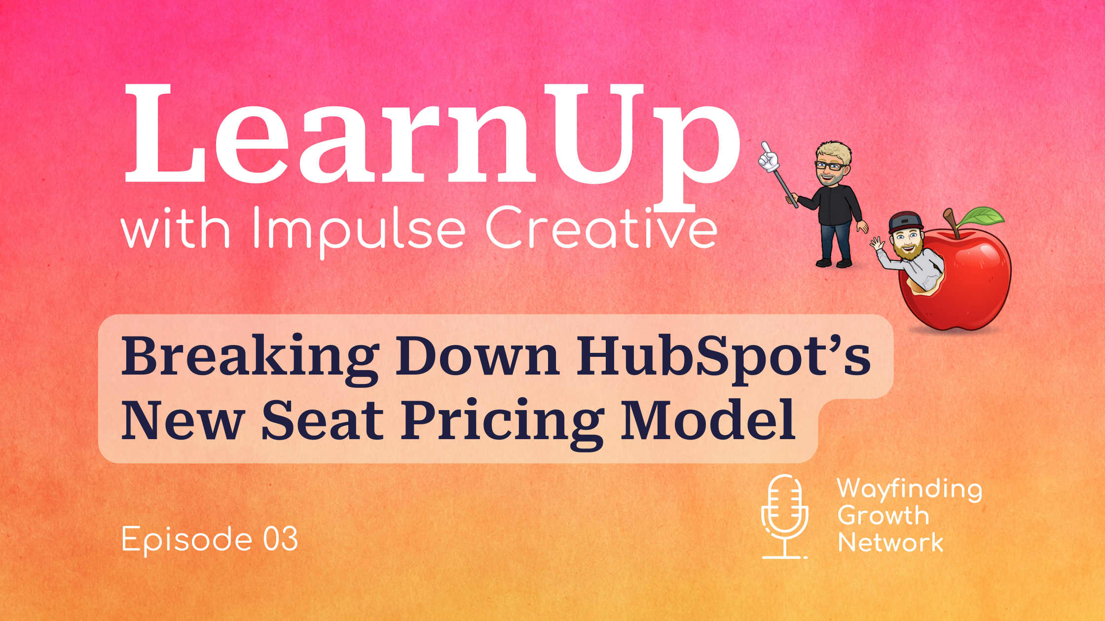 LearnUp Podcast episode 3 banner - HubSpot's pricing model