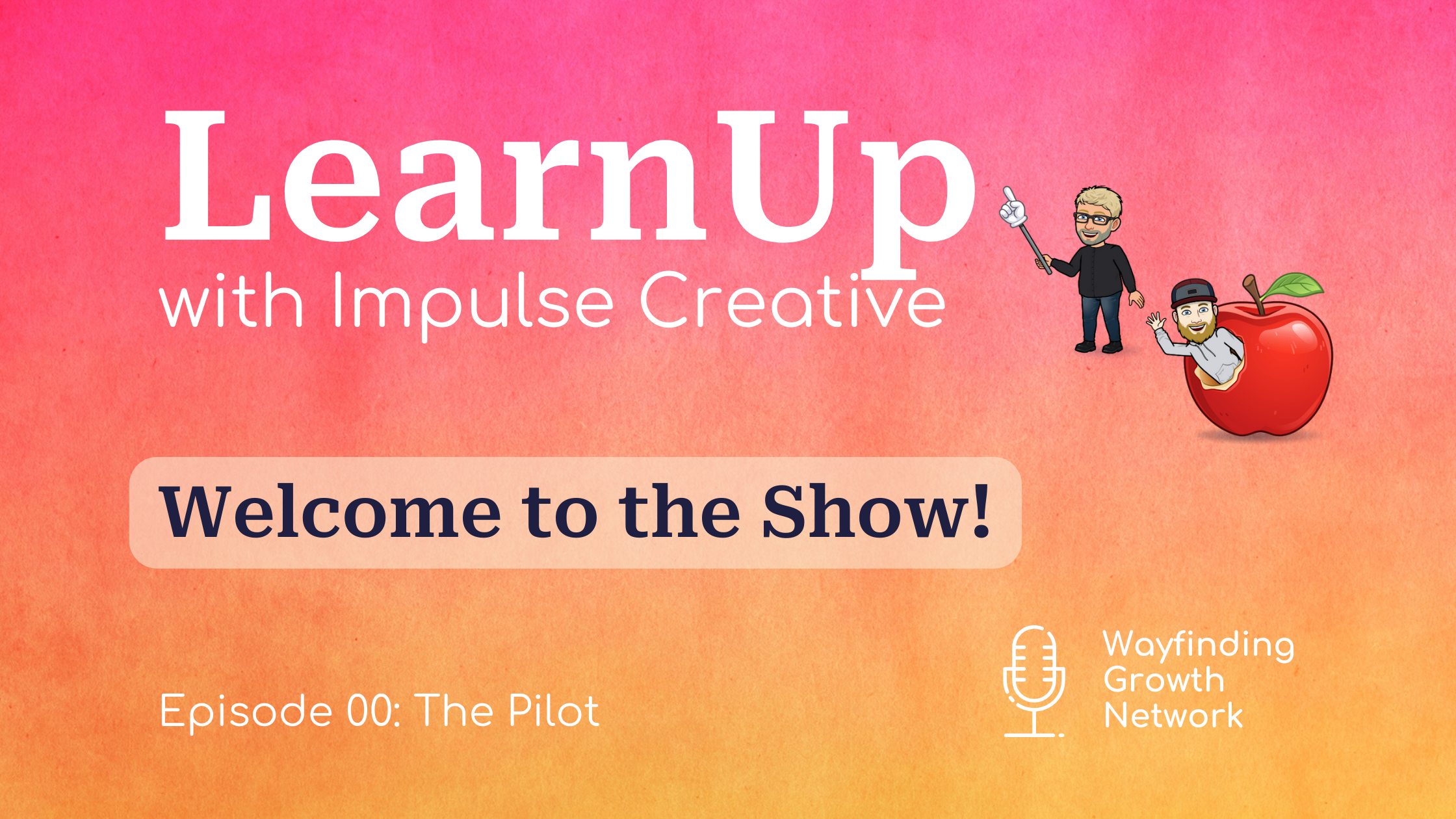 LearnUp with Impulse Creative pilot episode cover art